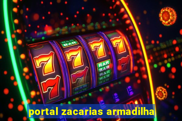 portal zacarias armadilha